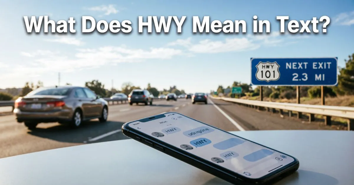 what does hwy mean in text