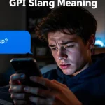 GPI Slang Meaning