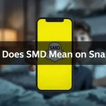What Does SMD Mean on Snapchat