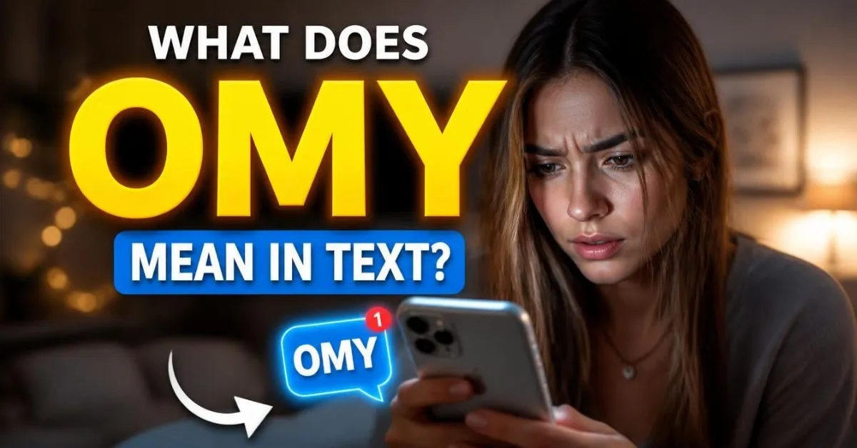 What Does OMY Mean In Text