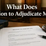 Motion To Adjudicate Mean In Court